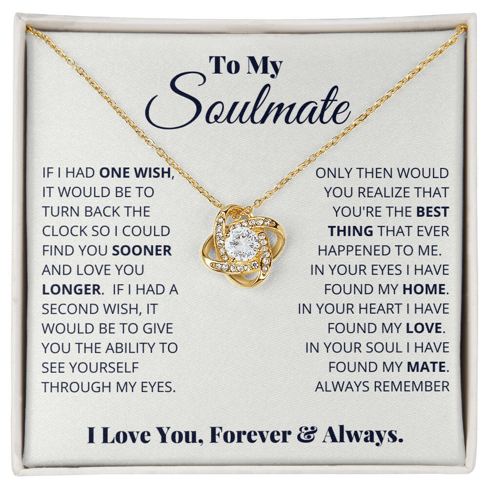 To My Soulmate, I Love You, Forever & Always - Love Knot Necklace